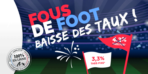 Fous de foot baisse les taux : profitez du crédit renouvelable souple et rapide de Banque Casino