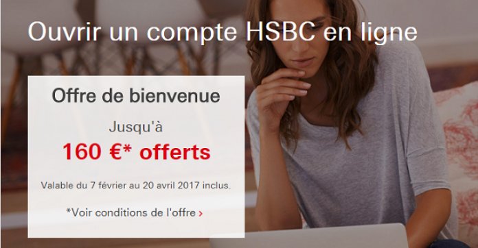 HSBC : jusqu'à 160 euros offerts pour une ouverture de compte et de livret d'épargne