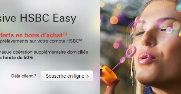 Vous avez jusqu'au 31 décembre pour découvrir l'offre bancaire HSBC Easy
